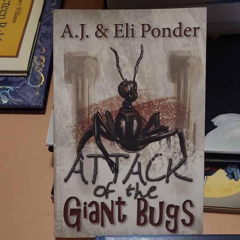 Attack of the Giant Bugs