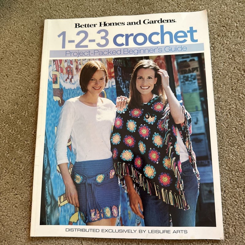 Better Homes and Gardens 1-2-3 Crochet