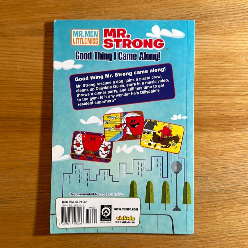 Mr. Strong: Good Thing I Came Along, Vol. 1