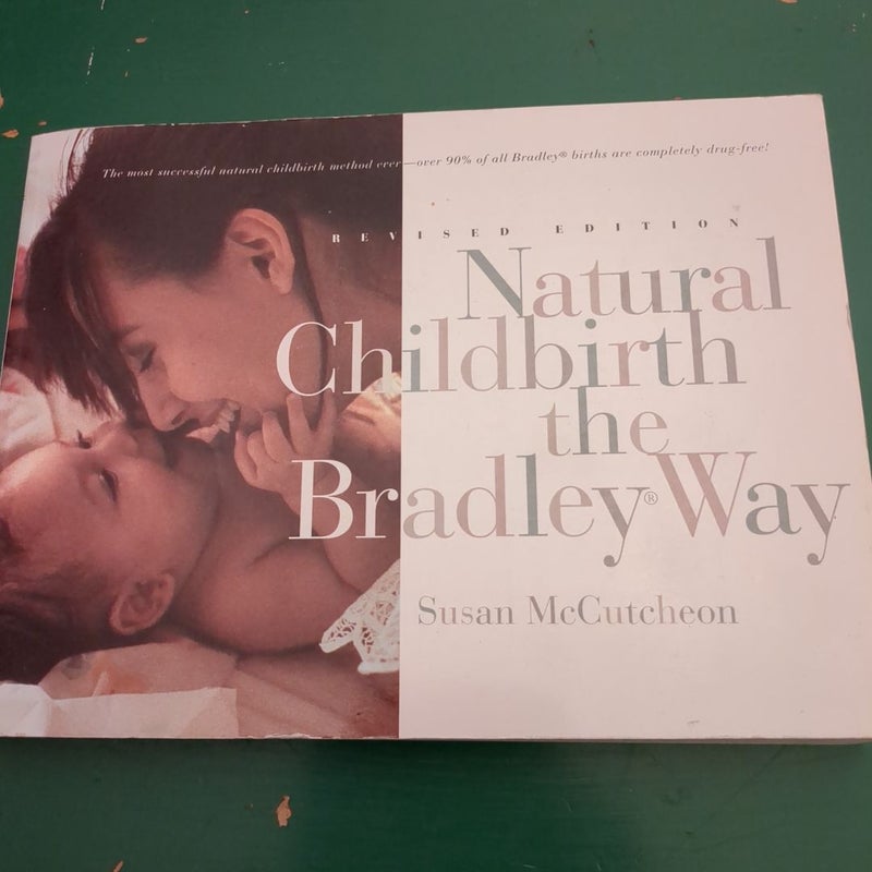 Natural Childbirth the Bradley Way