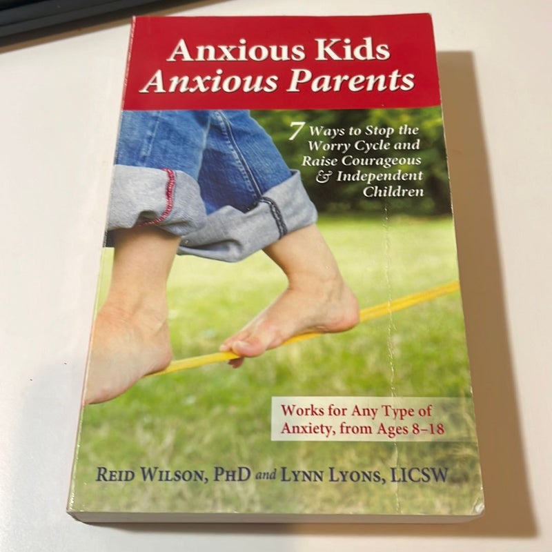 Anxious kids anxious parents