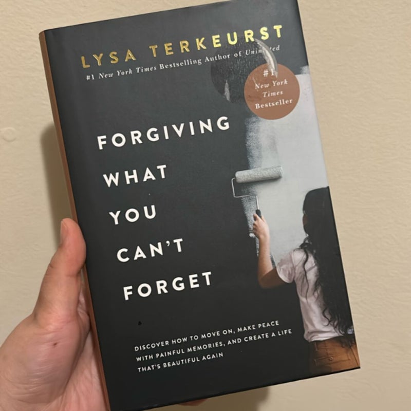 Forgiving What You Can't Forget