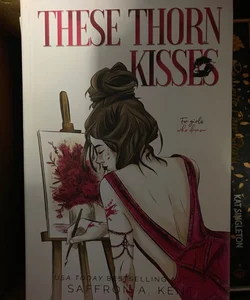 These Thorn Kisses
