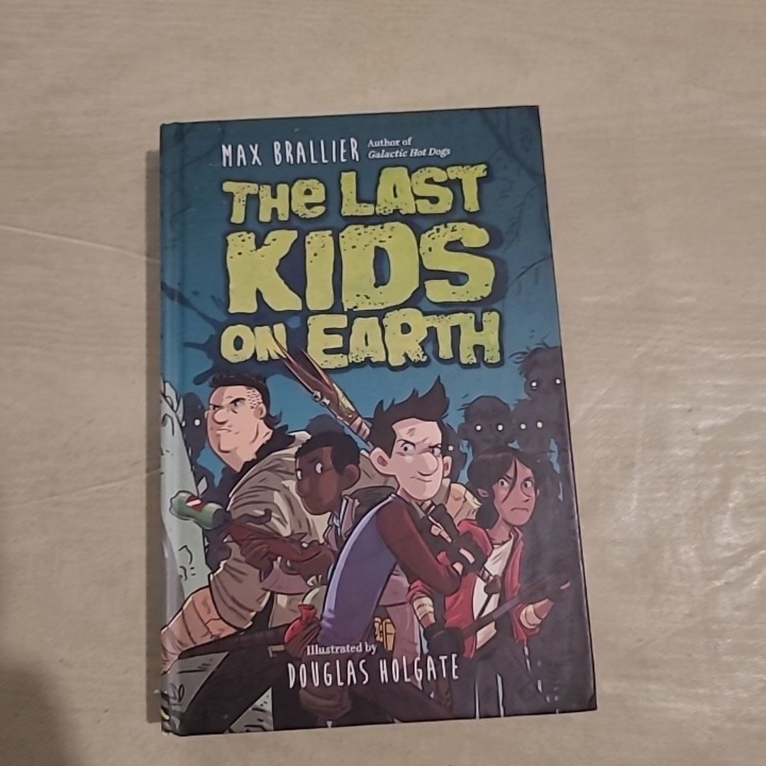 The Last Kids on Earth and the Cosmic Beyond by Max Brallier
