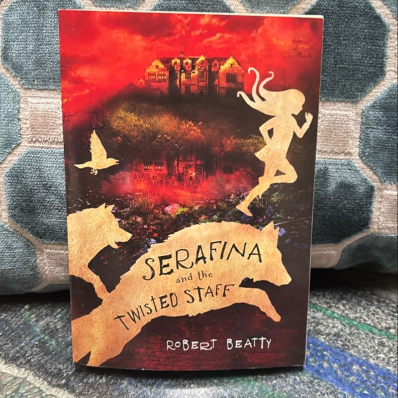 Serafina and the Twisted Staff