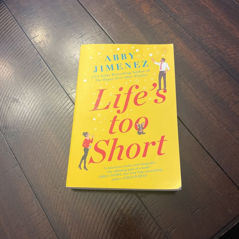 Life's Too Short