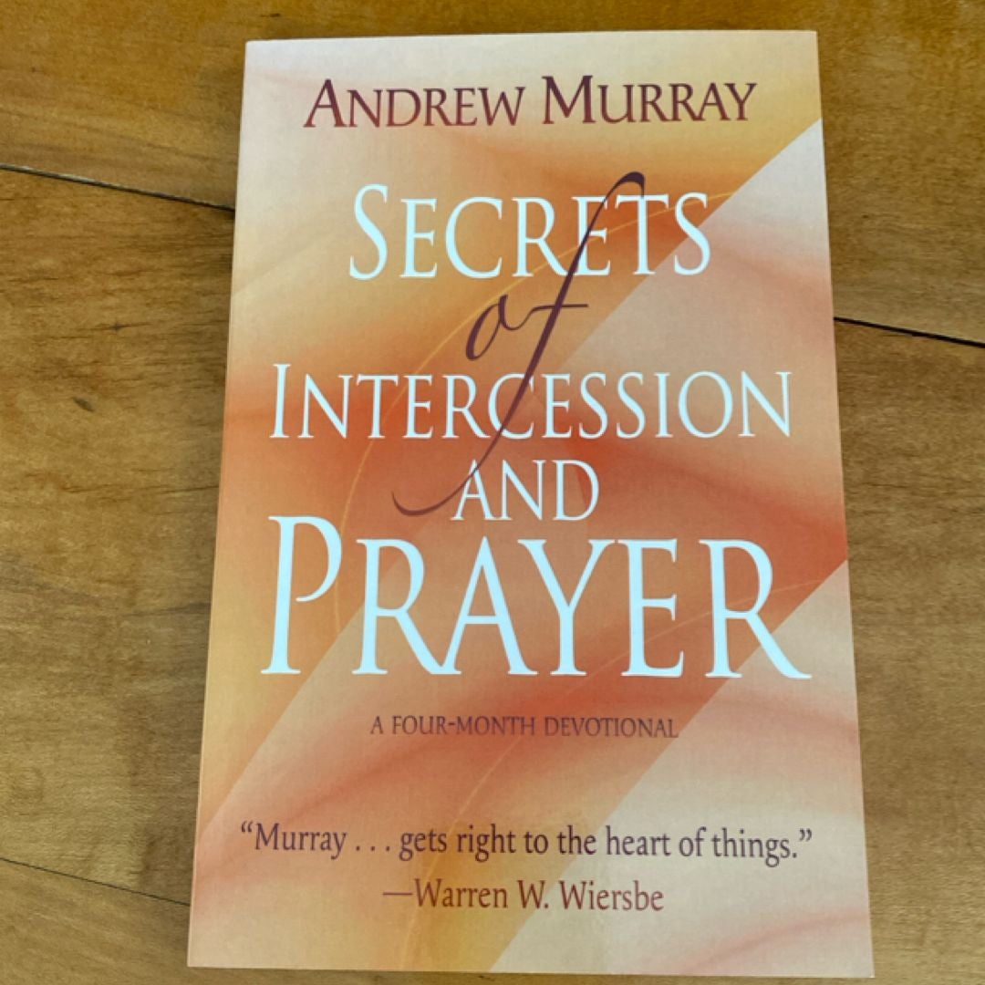 Secrets of Intercession and Prayer