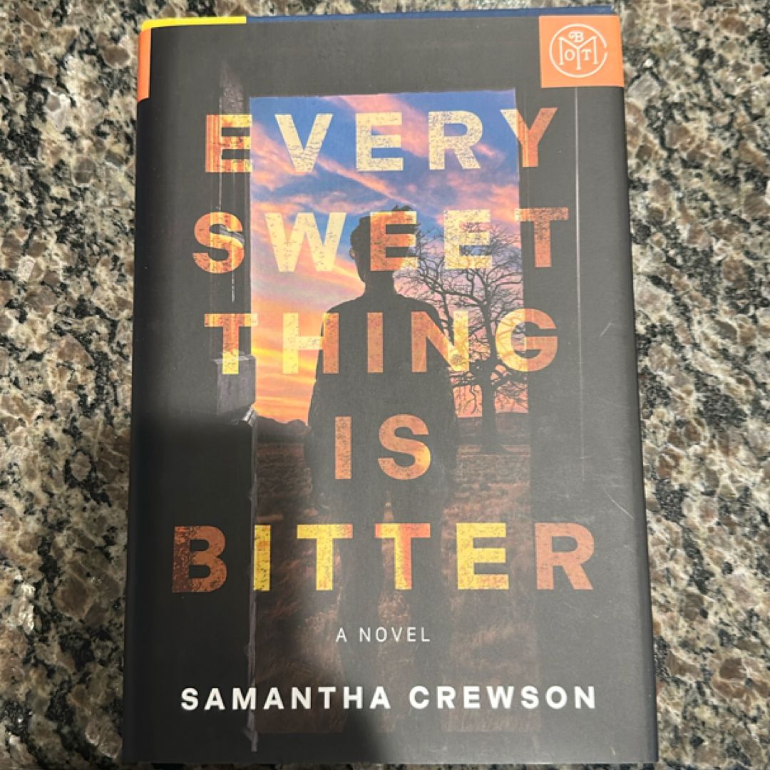 Every Sweet Thing Is Bitter