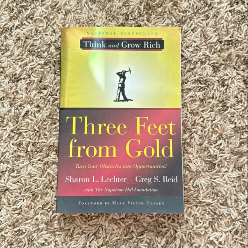 Three Feet from Gold