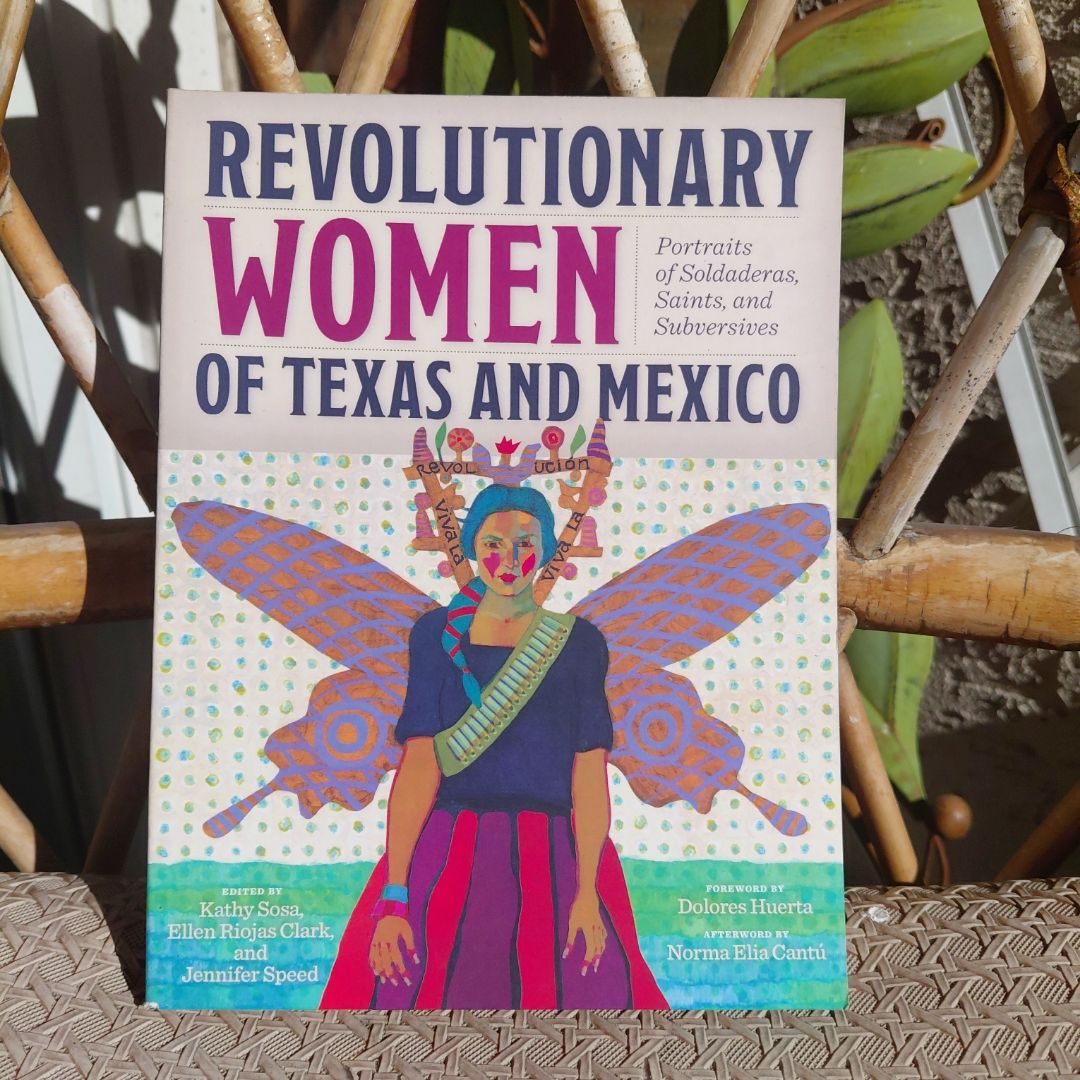 Revolutionary Women of Texas and Mexico
