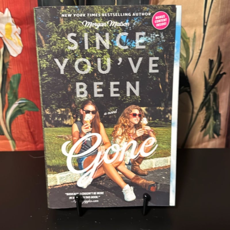 Since You've Been Gone