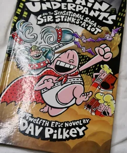 Captain Underpants and the Sensational Saga of Sir Stinks-a-Lot