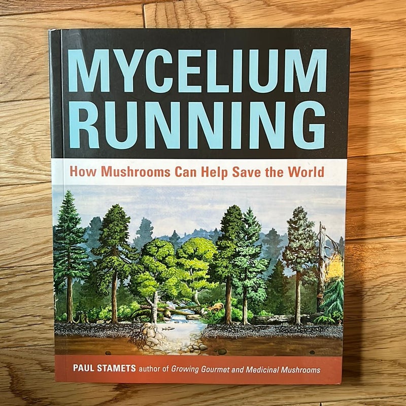 Mycelium Running