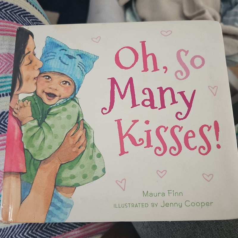 Oh, So Many Kisses Padded Board Book