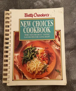 Betty Crocker New Choices Cookbook