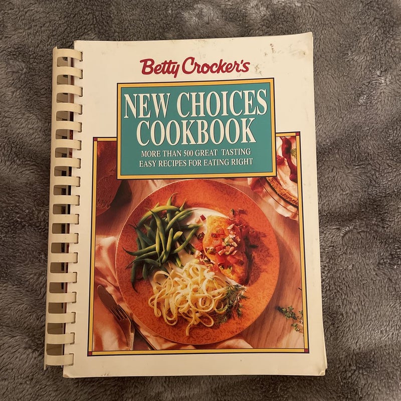 Betty Crocker New Choices Cookbook