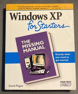 Windows XP for Starters: the Missing Manual