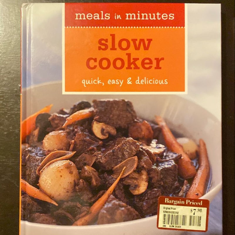 Slow cooker, quick and easy delicious