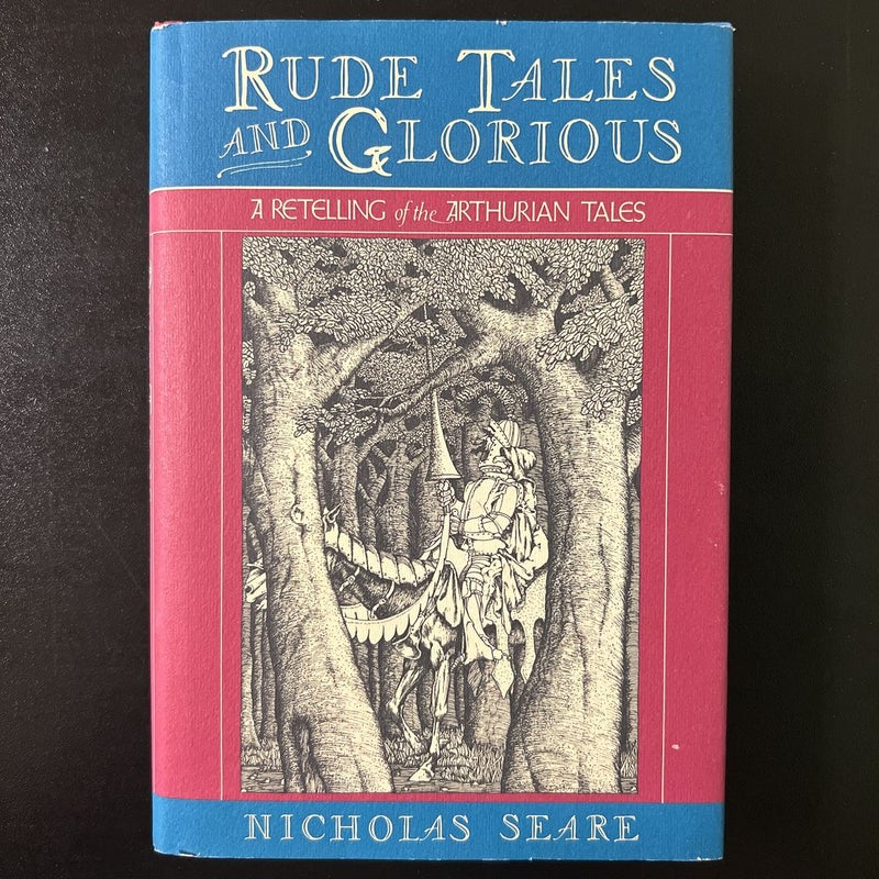 Rude Tales and Glorious