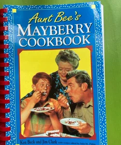 Aunt Bee's Mayberry Cookbook
