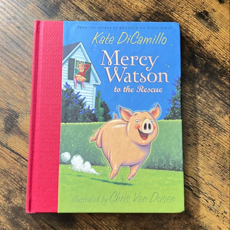 Mercy Watson to the Rescue (first edition) 