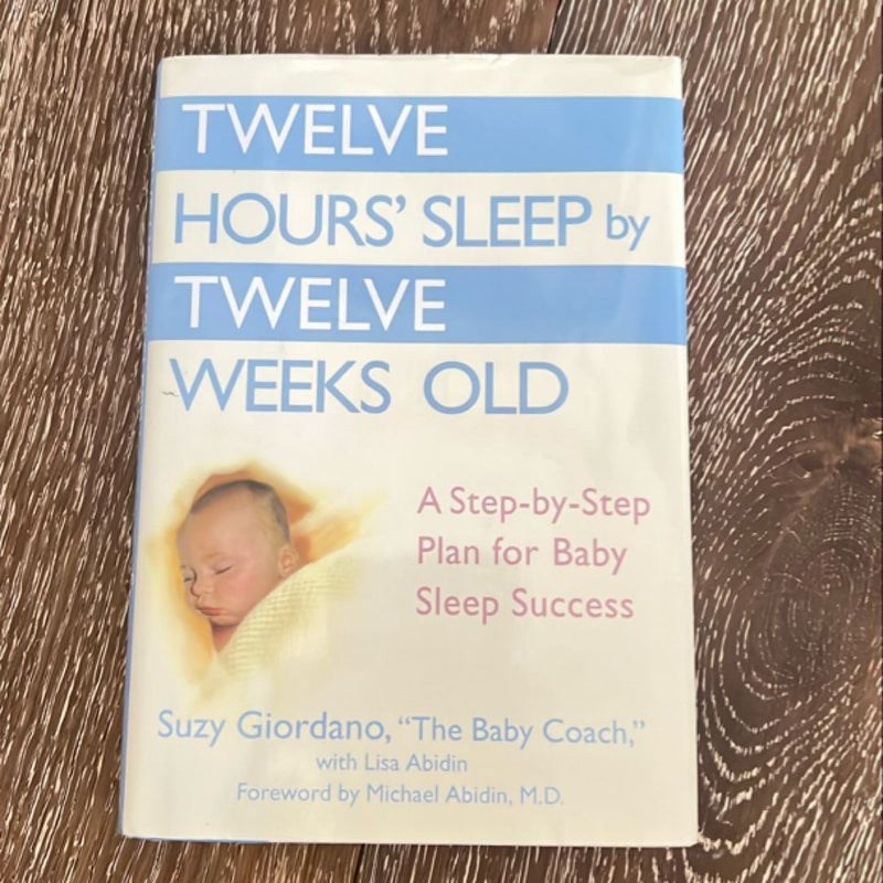 Twelve Hours' Sleep by Twelve Weeks Old