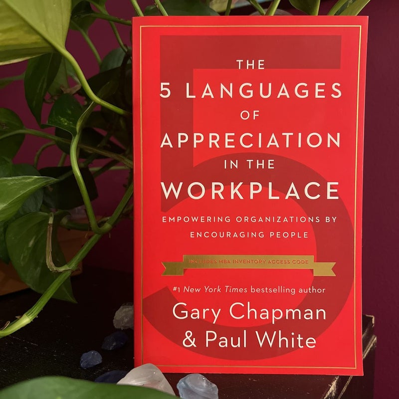 The 5 Languages of Appreciation in the Workplace