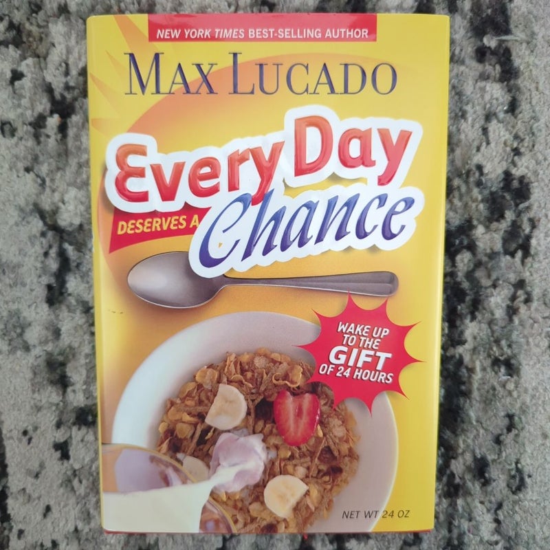 Every Day Deserves a Chance