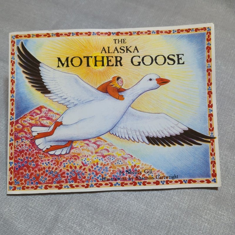 The Alaska Mother Goose