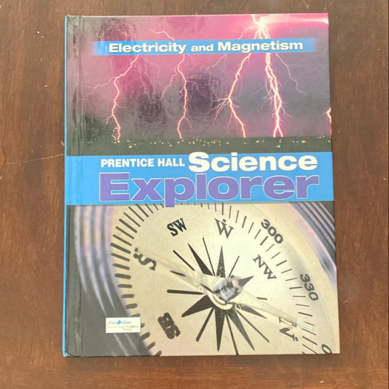 Science Explorer C2009 Book N Student Edition Electricity and Magnetism