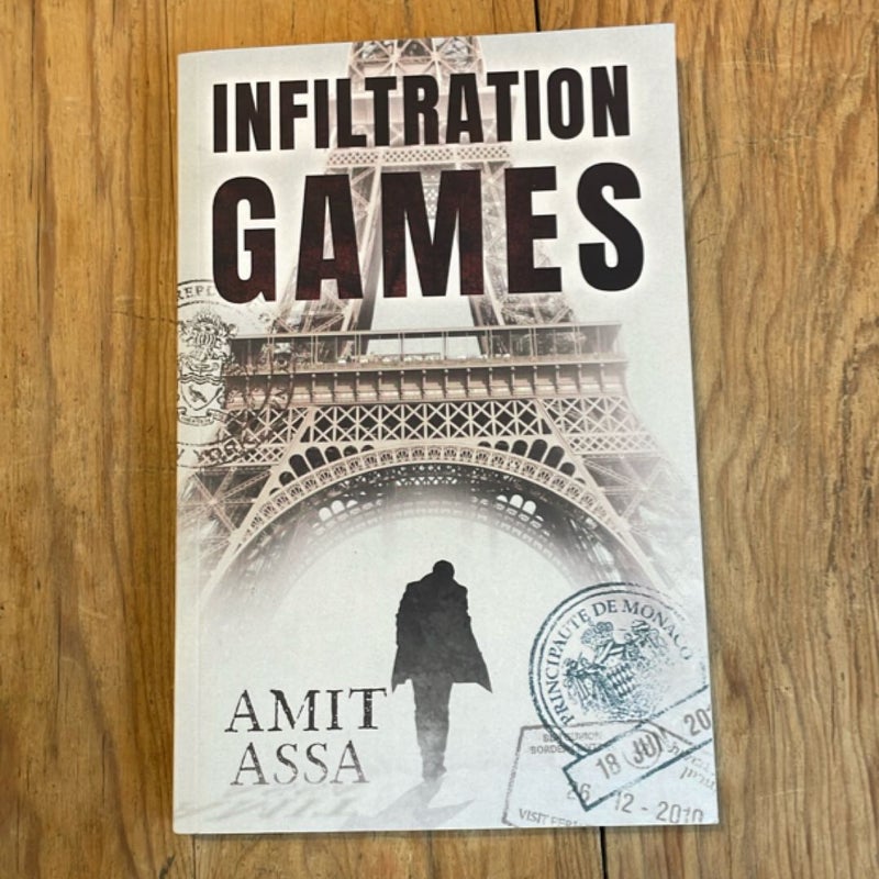 Infiltration Games: an Espionage Thriller
