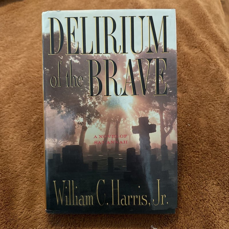 Delirium of the Brave