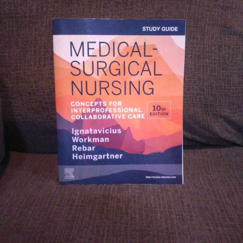 Study Guide for Medical-Surgical Nursing