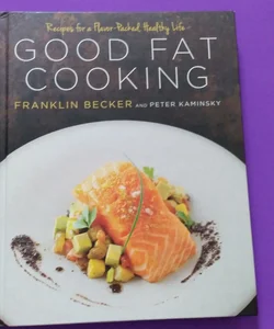 Good Fat Cooking