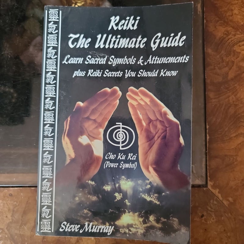 Reiki: the Ultimate Guide