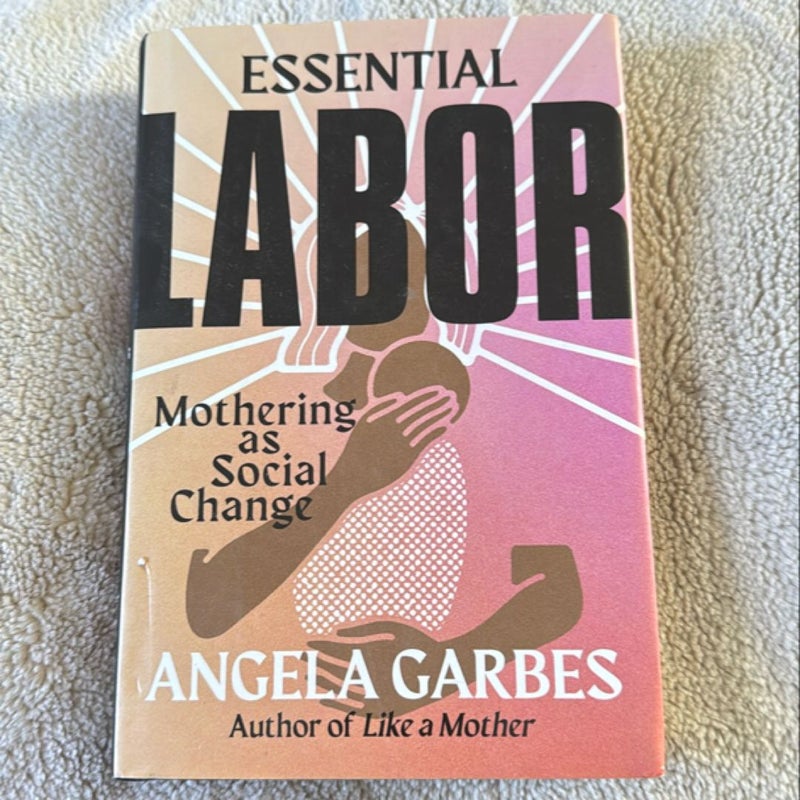 Essential Labor