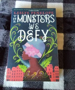 The Monsters We Defy