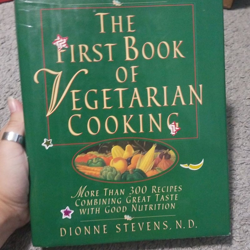 The First Book of Vegetarian Cooking