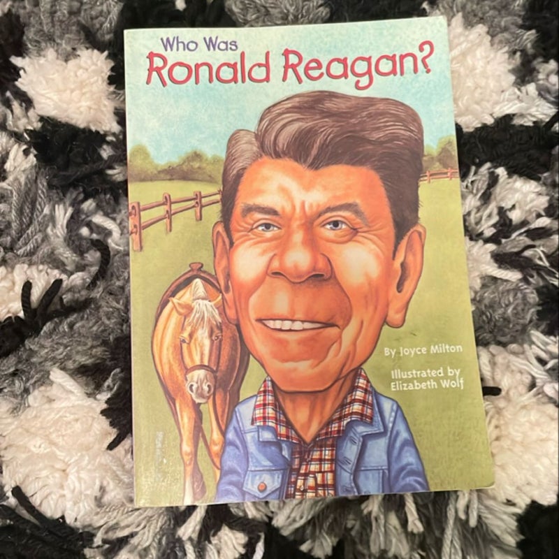 Who Was Ronald Reagan?