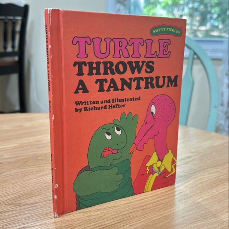 Turtle Throws a Tantrum - Sweet Pickles Series 