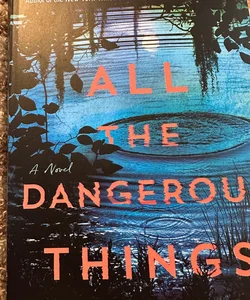 All the dangerous things 