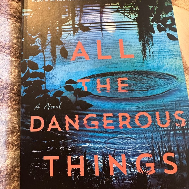 All the dangerous things 