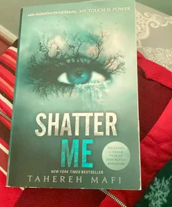 Shatter Me