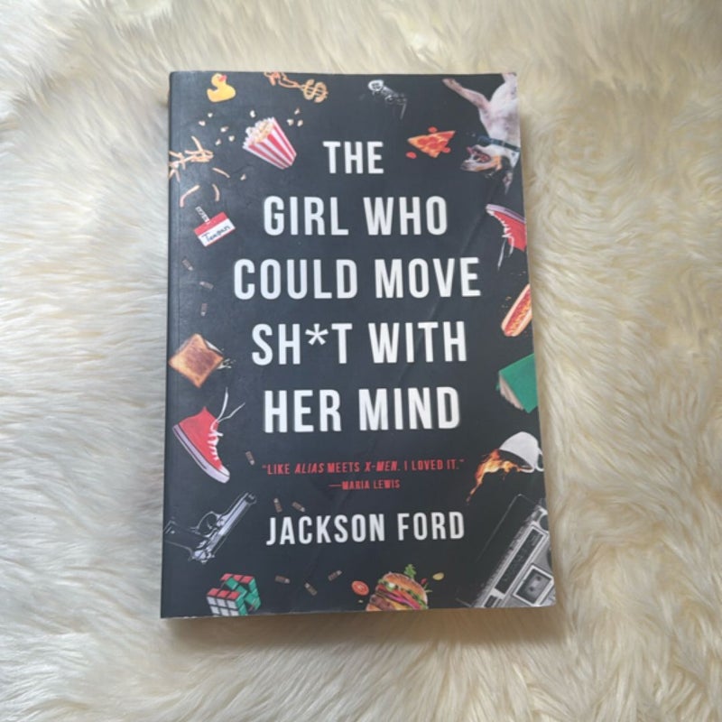The Girl Who Could Move Sh*t with Her Mind