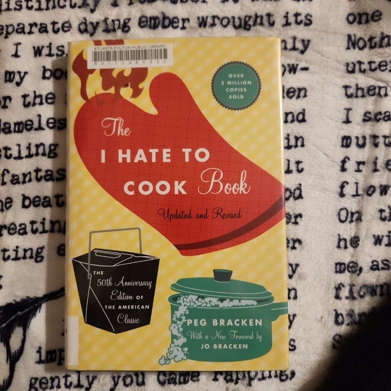 The I Hate to Cook Book (50th Anniversary Edition)