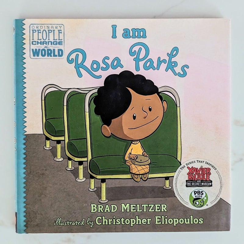I Am Rosa Parks (Ordinary People Change The World)