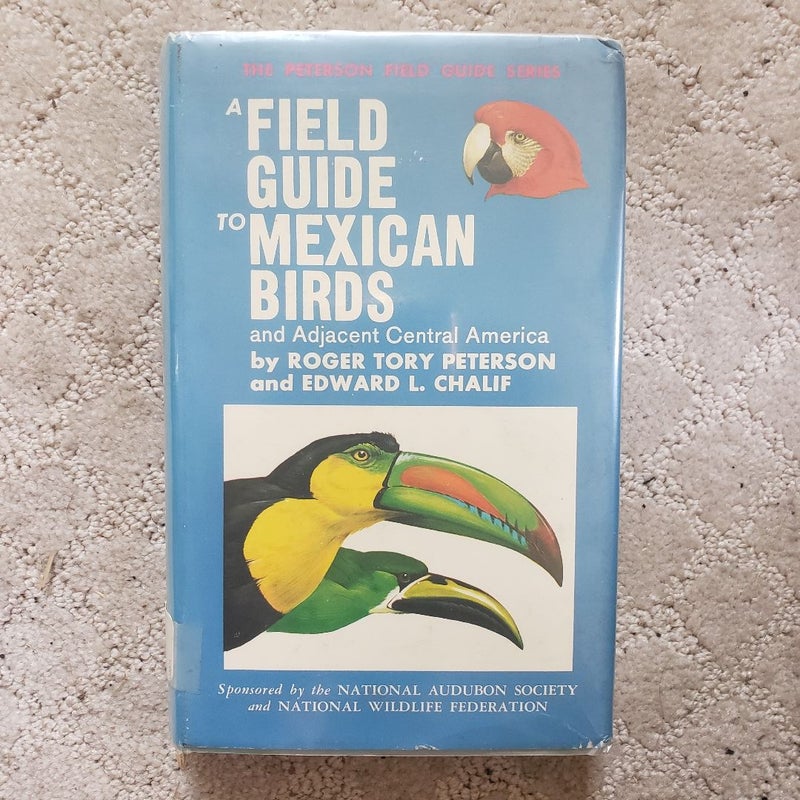 A Field Guide to Mexican Birds and Adjacent Central America (Houghton Mifflin Edition, 1973)