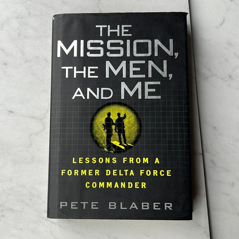 The Mission, the Men, and Me