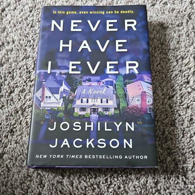 Never Have I Ever by Joshilyn Jackson