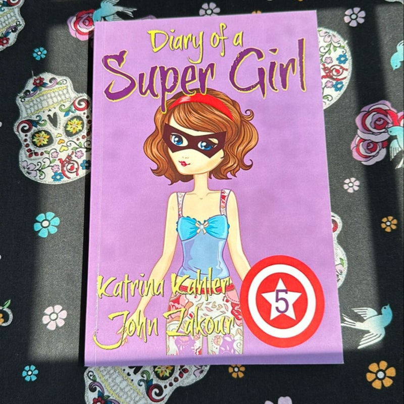 Diary of a Super Girl - Book 5: Out of This World: Books for Girls 9 -12